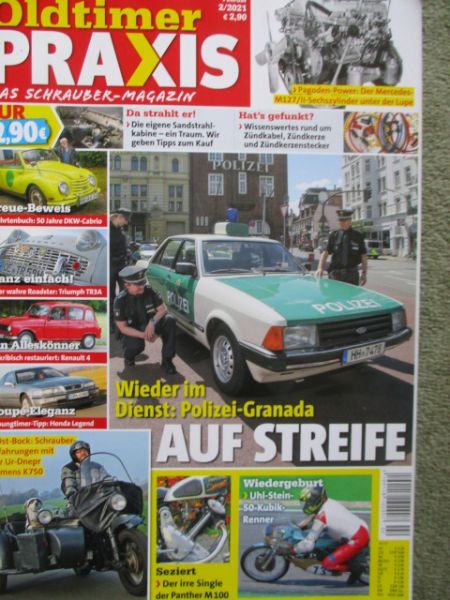Oldtimer Praxis 2/2021 Renault 4,Honda Legend, Ford Granada Peterwagen,Triumph TR3A,Mercedes M172 II,Panther M100