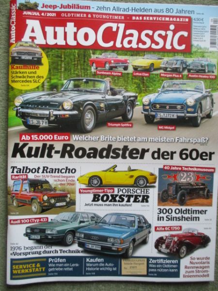 AutoClassic 4/2021 Kaufhilfe SLC R107, Audi 100 Typ 43 +Avant, Talbot Rancho,Boxster,Sunbeam Alpine vs. Elans vs. MorganPlus4