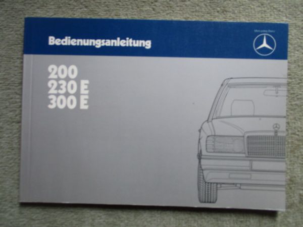Mercedes Benz 200 230E 300E W124 Handbuch Deutsch November 1984 NEU