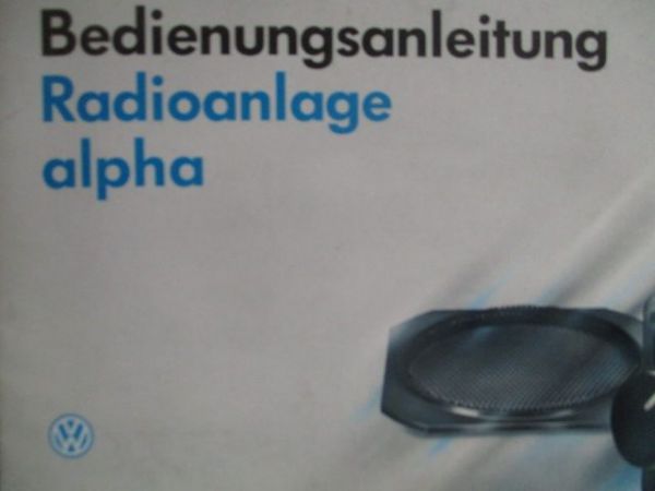 VW Radioanlage alpha Anleitung Juli 1991