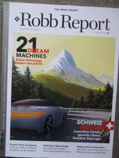 Robb Report Nr.25 Dream Machines +Schweiz Special +Rolls-Royce Black Badge