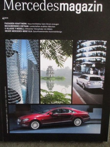 Mercedes Benz magazin 4/2010 CLS-Klasse,S-Klasse,C250CDI 4Matic,A-Klasse E-Cell,CL63AMG
