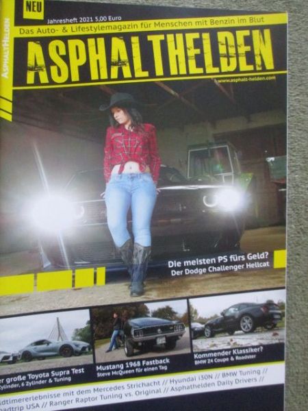 Asphalthelden Jahresheft 2021 Dodge Chellenger Hellcat,Toyota supra,Mustang 1968,BMW Z4 Roadster E85+Coupé E86