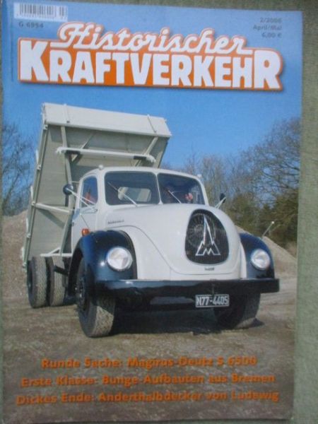 Historischer Kraftverkehr 2/2006 Magirus-Deutz S 6500,Ludewig 1,5 Decker Linienbus,Mercedes Benz LK323