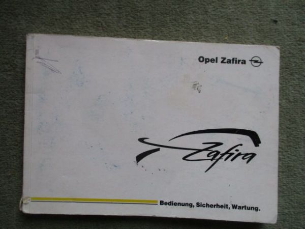 Opel Zafira A Handbuch Januar 2000 73kw 85kw +DI-16V 60kw Handbuch