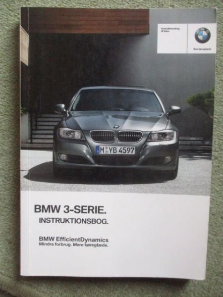 BMW 316i 318i 320i 323i 325i 330i 335i +xdrive M3 E90 +E91 touring 316d 318d 320d 325d 330d 335d 8/2011 Instruktionsbog