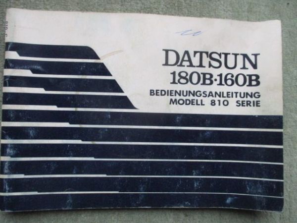 Datsun 180B 160B Bedienungsanleitung Modell 810 Serie Juli 1977