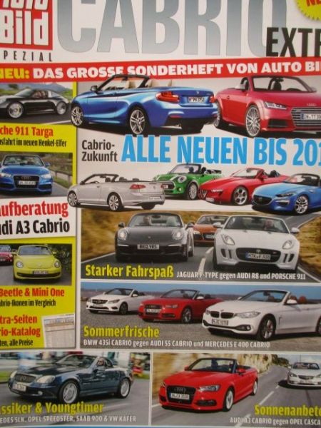 Auto Bild Spezial Cabrio Extra 4-7/2014 F-Type vs. R8 und 911,435i Cabrio F33 vs. S5 Cabrio vs. E400 Cabrio,SLK R170