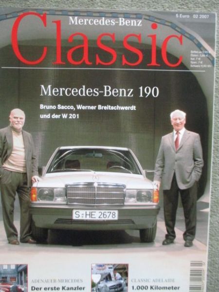 Mercedes Benz Classic 2/2007 190 W201 mit Bruno Sacco und Werner Breitschwerdt,LP322,40 Jahre AMG,