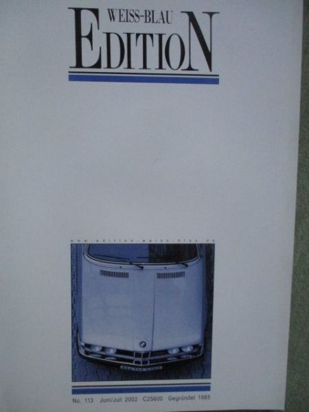 Edition Weiss Blau Juni/Juli 2002 E12 Historie,E30 Cabrio, M60,E24,