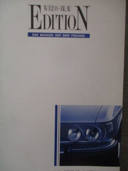Edition Weiss Blau Oktober 1993 BMW 2002,Typhistorie 3.0CSL Leichtbauch Coupés,7er E32,