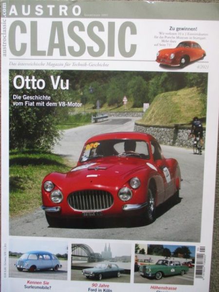 Austro Classic 4/2021 Surlesmobile,90 Jahre Ford in Köln,otto Vu Fiat 8V,
