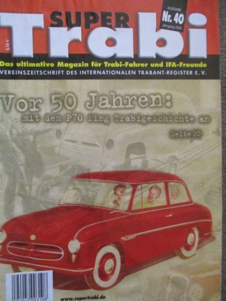 Super Trabi Nr.40 ultimative Magazin für Trabi-Fahrer und Freunde