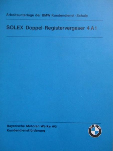 BMW Arbeitsunterlage Solex Doppel-Registervergaser 4 A 1 Juli 1976