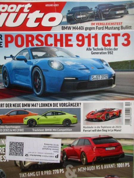 sport auto 4/2021 Porsche 911 GT3,bMW M440i vs. Ford Mustang Bullit,TIKT-AMG GT R Pro vs. MTM-audi RS6 Avant,