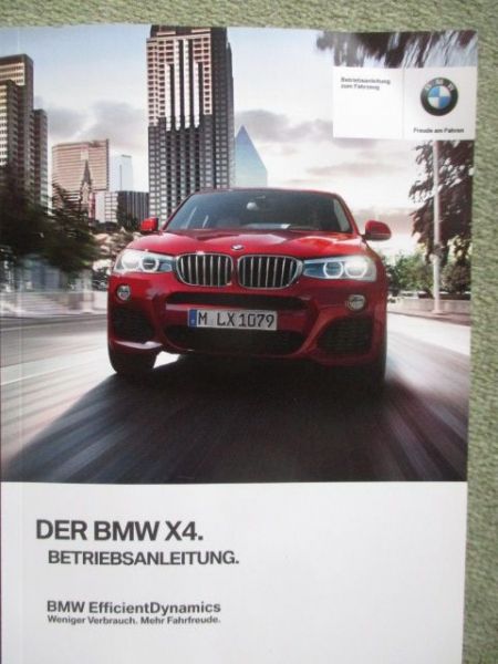 BMW X4 F26 xDrive20i 28i 35i M40i xDrive20d 30d 35d Betriebsanleitung Deutsch Oktober 2015 NEU