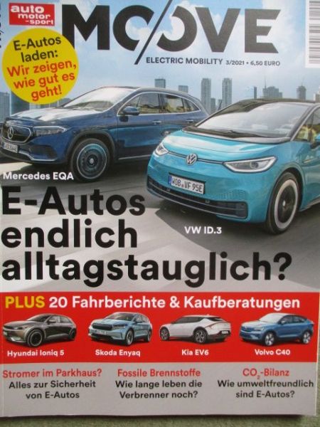 auto motor und sport Moove 3/2021 Mercedes EQA,VW ID.3,Skoda Enyaq,Kia EV6,Hyundai Ioniq5,Volvo C40,