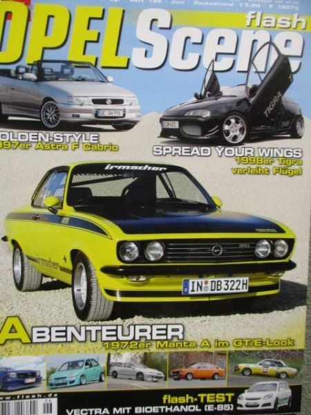 flash Opel Scene 6/2009 Astra F Cabrio,Tigra A,Manta A im GT/E Look,Vectra Bioethanol,Corsa B,Ascona B,Kadett C Coupe