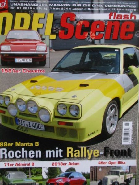 flash Opel Scene 1/2016 81er Chevette, 88er Manta B,71er Admiral, Adam,49er Blitz,Calibra, Kadett C Coupe,Opel GT+Qek