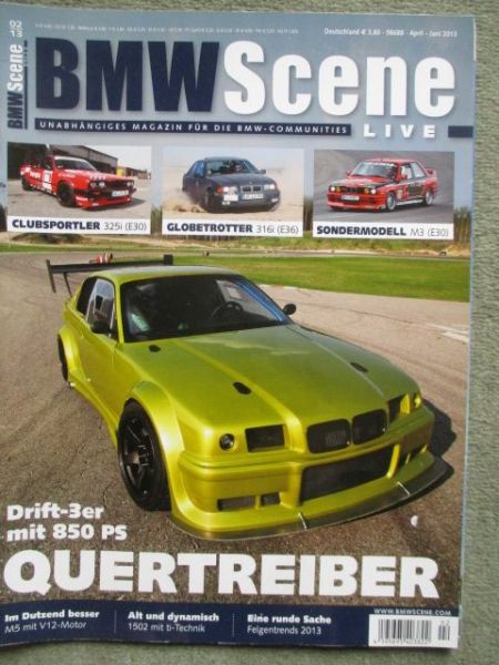 BMW Scene Live 2/2013 316i E36,325i E30, M3 E30,1502, M5 E34,323Ci Cabriolet E46,750iL E32,Z4 GTE ALMS