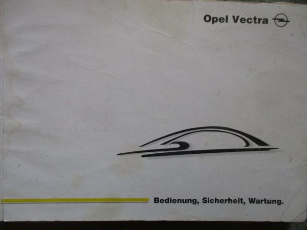 Opel Vectra Anleitung Benzin Diesel Januar 1999