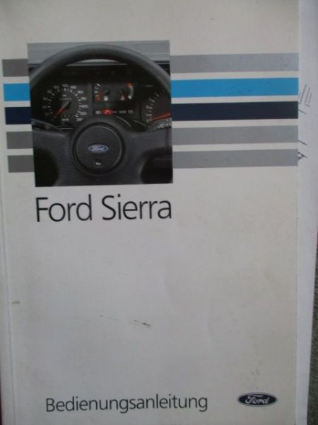 Ford Sierra Bedienungsanleitung +Cosworth Motor +Diesel Juli 1991