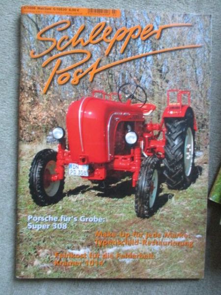 Schlepper Post 3/2006 Porsche Super 308,Kramer 1014,