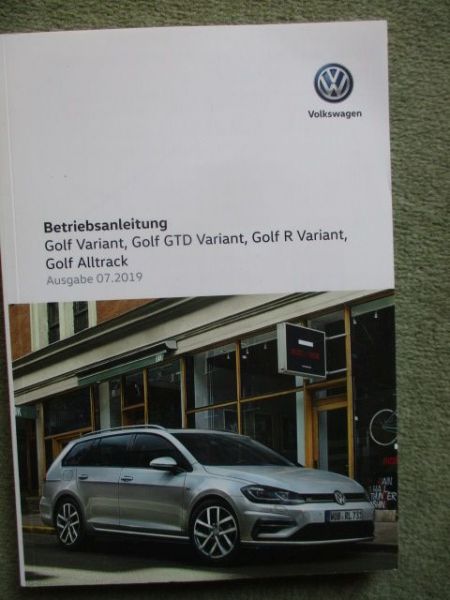 VW Golf VII Variant +GTD +R +Alltrack Handbuch Juli 2019 Deutsche Ausgabe