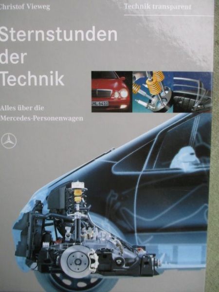 Christof Vieweg Mercedes Benz Sternstunden der Technik