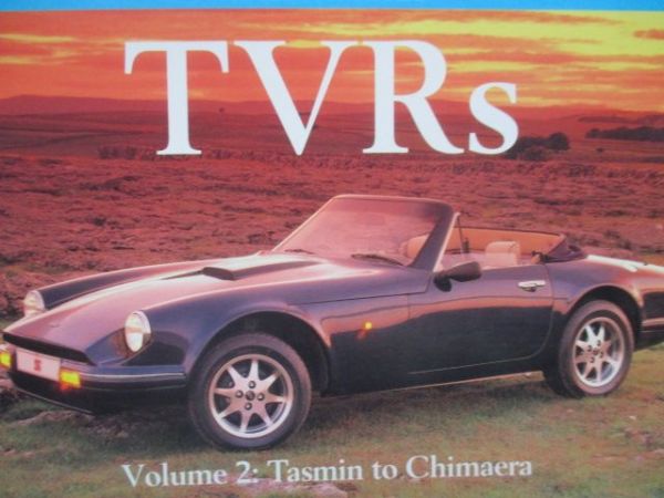 A Collectors Guide TVR"s Volume 2 Tasmin to Chimaera von Graham Robson