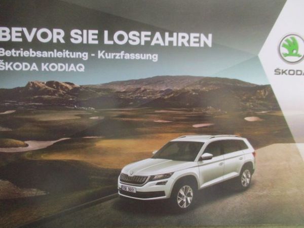 Skoda Kodiaq Betriebsanleitung Kurzfassung 1/2017