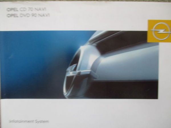 Opel CD70 Navi DVC90 NAVI Anleitung August 2007