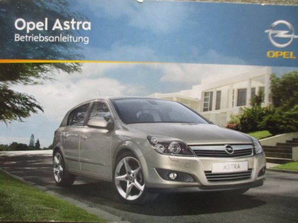 Opel Astra H Anleitung August 2010