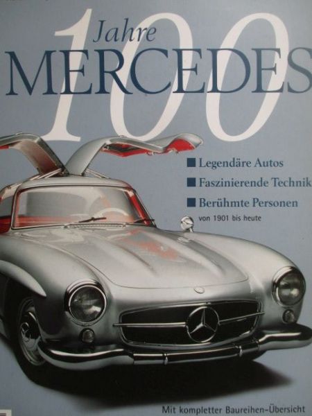 Heel Franz-Christoph 100 Jahre Mercedes