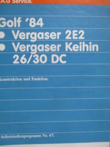 VAG Service Golf 1984 Vergaser 2E2 +Keihin 26/30 DC Nr.67