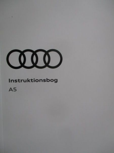 Audi A5 (typ 8W) Instruktionsbog Dansk 11.2022