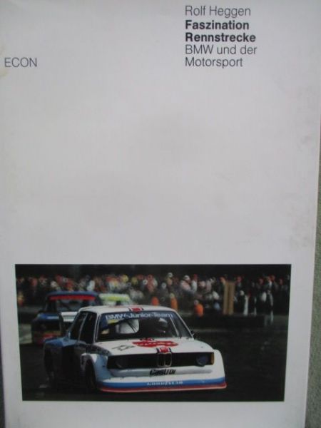 ECON Rolf Heggen Faszination Rennstrecke BMW und der Motorsport