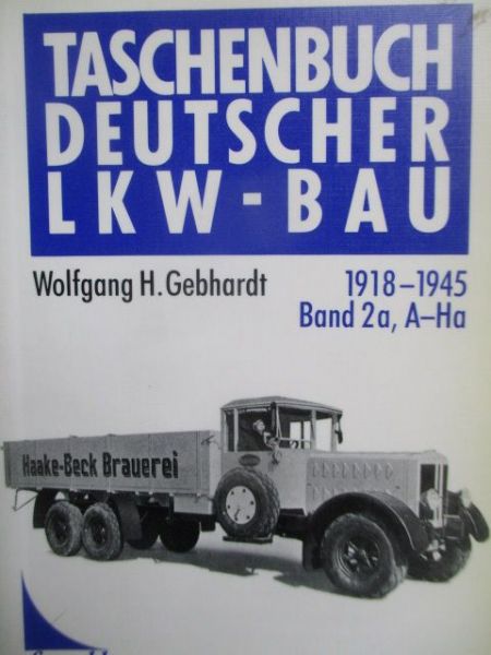 franckh Wolfgang H.Gebhardt Deutscher LKW Bau 1918-1945