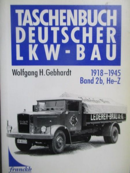 franckh Wolfgang H.Gebhardt Deutscher LKW Bau 1918-1945