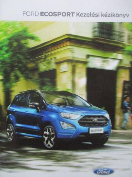 Ford Ecosport Kezelési k´zikönyv 2/2019