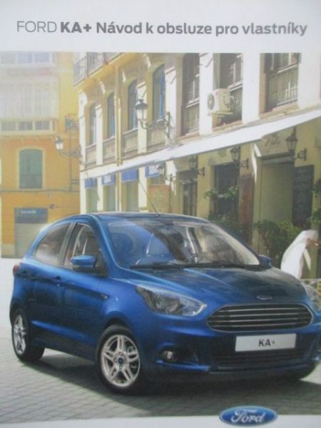 Ford Ka+ (RU8) Návod k obsluze pro vlastníky 2016