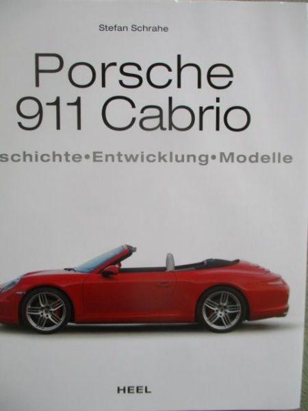 Heel Stefan Schrahe Porsche 911 Cabrio Geschichte Entwicklung Modelle
