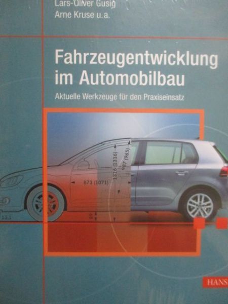 Hanser Lars-Oliver Gusig Arne Kruse Fahrzeugentwicklung im Automobilbau