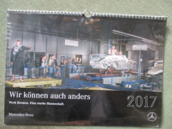 Mercedes Benz Werk Bremen Kalender 2017 30x42cm Format