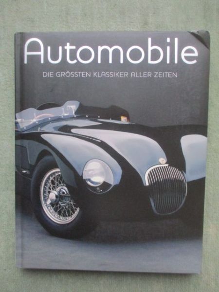 Parragon Andrew Noakes Automobile die grössten Klassiker aller Zeiten