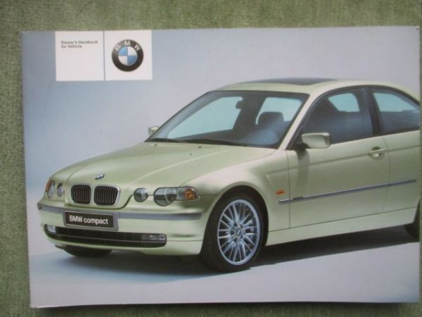 BMW 316ti 325ti E46 Compact Owners Handbook März 2001