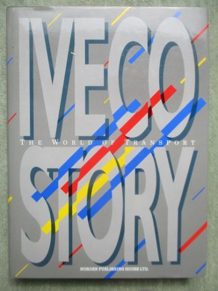 Norden Publishing House LTD Raffaele Sanguineti Carlo Felice Zampini Salazar Iveco Story