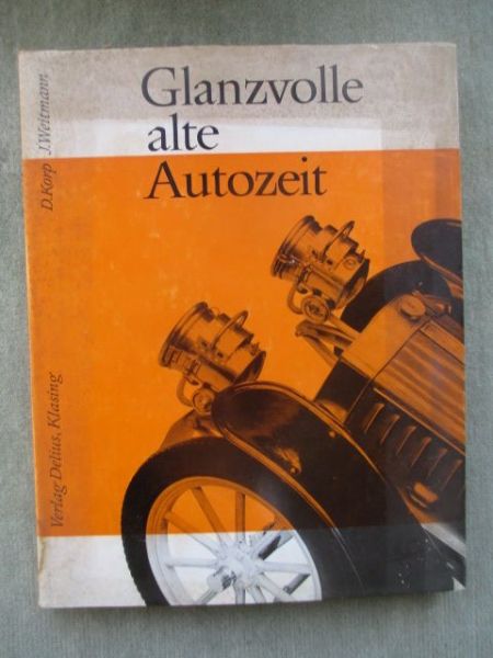 Delius Klasing D. Korp J Weitmann Glanzvolle alte Autozeit