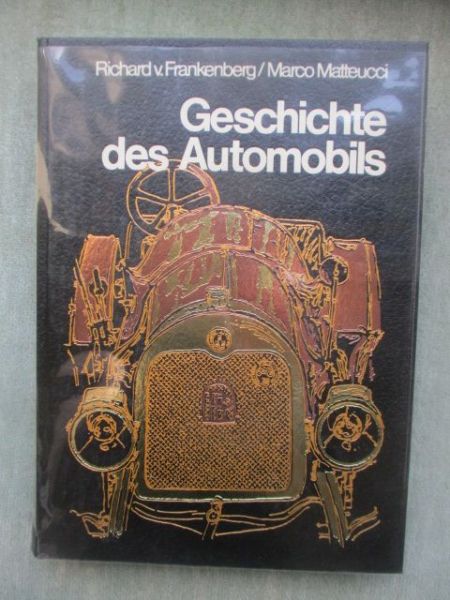 Richard von Frankenberg Marco Matteucci Geschichte des Automobils