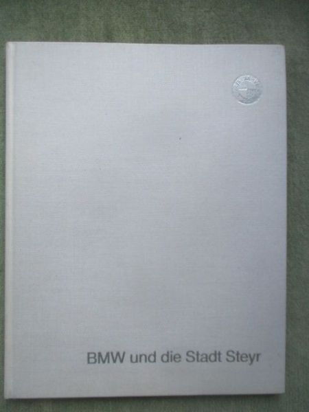 BMW und die Stadt Steyr Buch